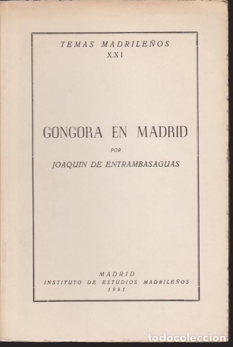 Libros: GONGORA EN MADRID - JOAQUIN DE ENTRAMBASAGUAS - Foto 1