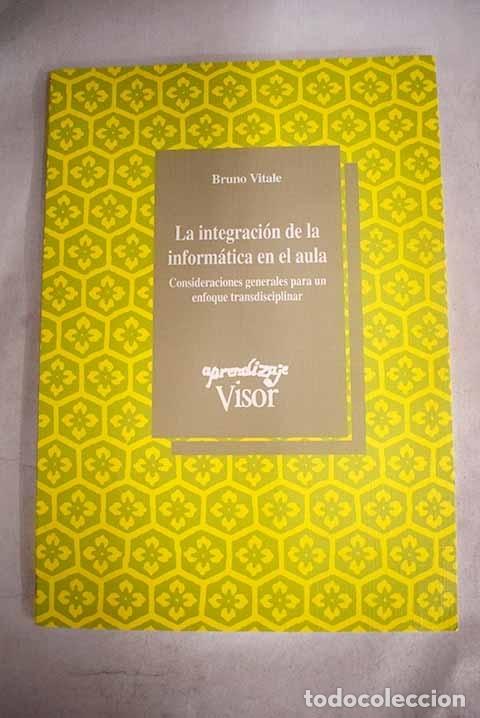 Libros: La integraci&oacute;n de la inform&aacute;tica en el aula.- Vitale, Bruno - Foto 1