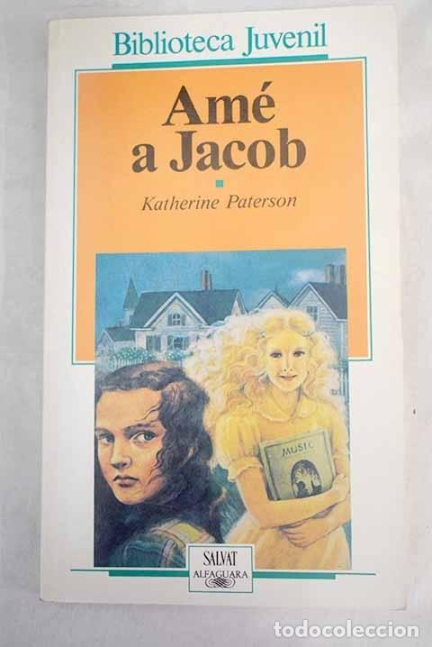 Libros: Am&eacute; a Jacob.- Paterson, Katherine - Foto 1