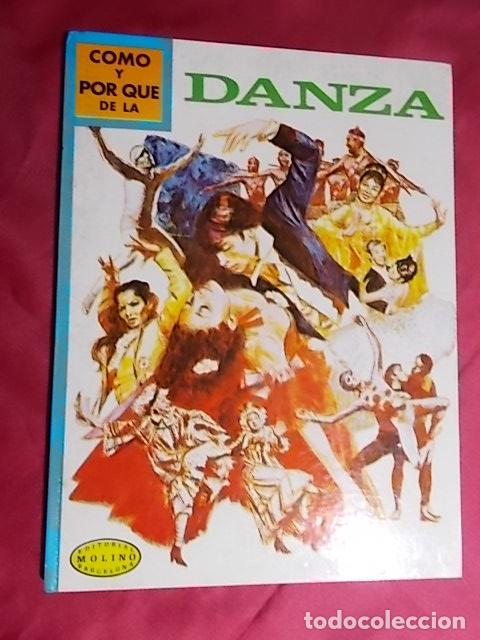 Libros: C&Oacute;MO Y POR QU&Eacute; DE LA DANZA. MOLINO. 1976 - Foto 1
