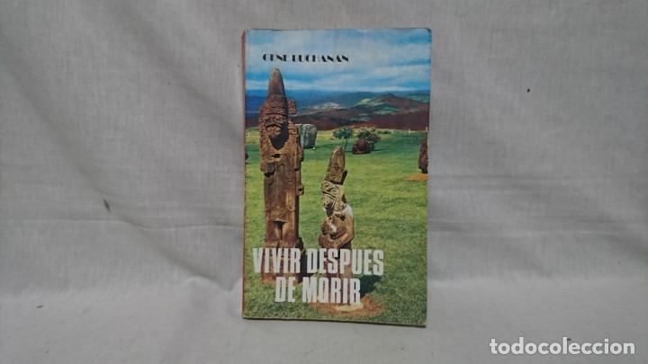Libros: VIVIR DESPU&Eacute;S DE MORIR, GENE BUCHANAN - Foto 1