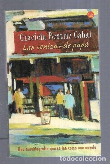 Libros: CENIZAS DE PAPA - LAS - CABAL, GRACIELA BEATRIZ - Foto 6