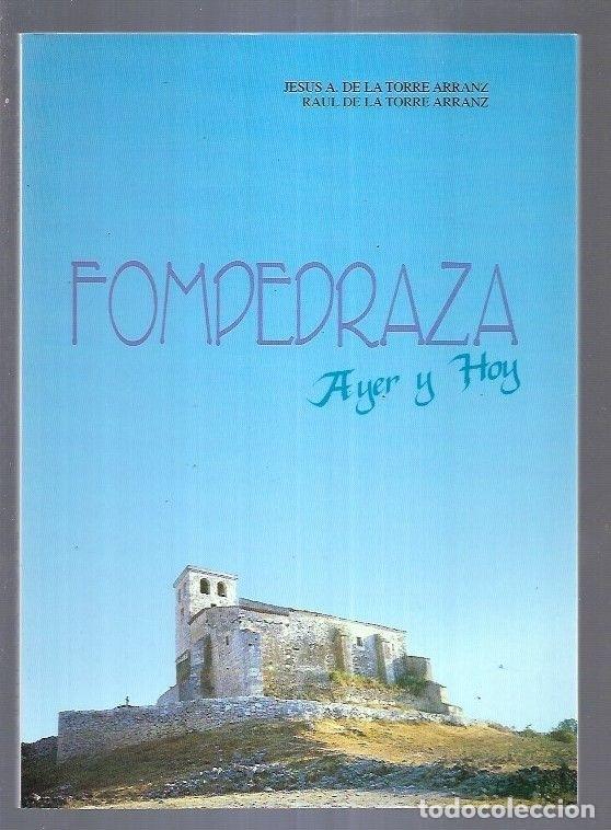 Libros: FOMPEDRAZA. AYER Y HOY - TORRE ARRANZ, JESUS A. DE LA Y RAUL - Foto 7