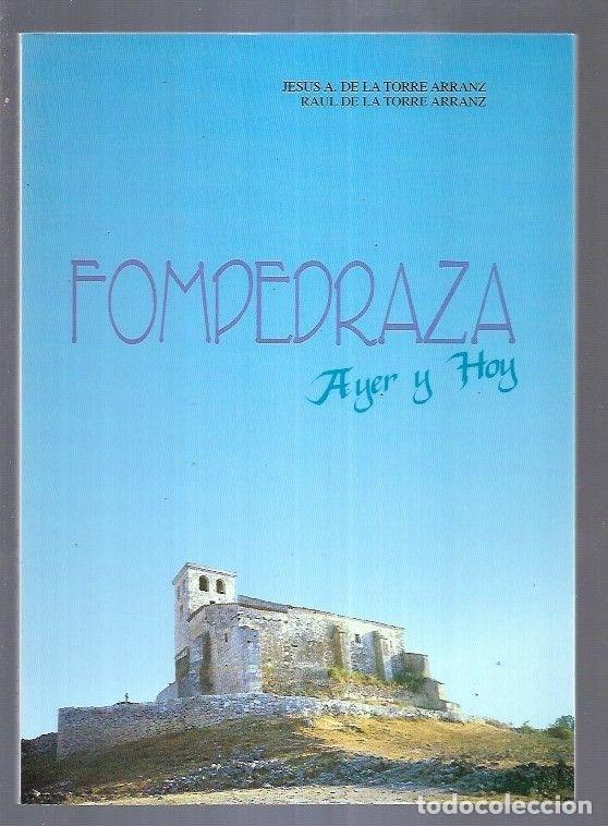 Libros: FOMPEDRAZA. AYER Y HOY - TORRE ARRANZ, JESUS A. DE LA Y RAUL - Foto 6
