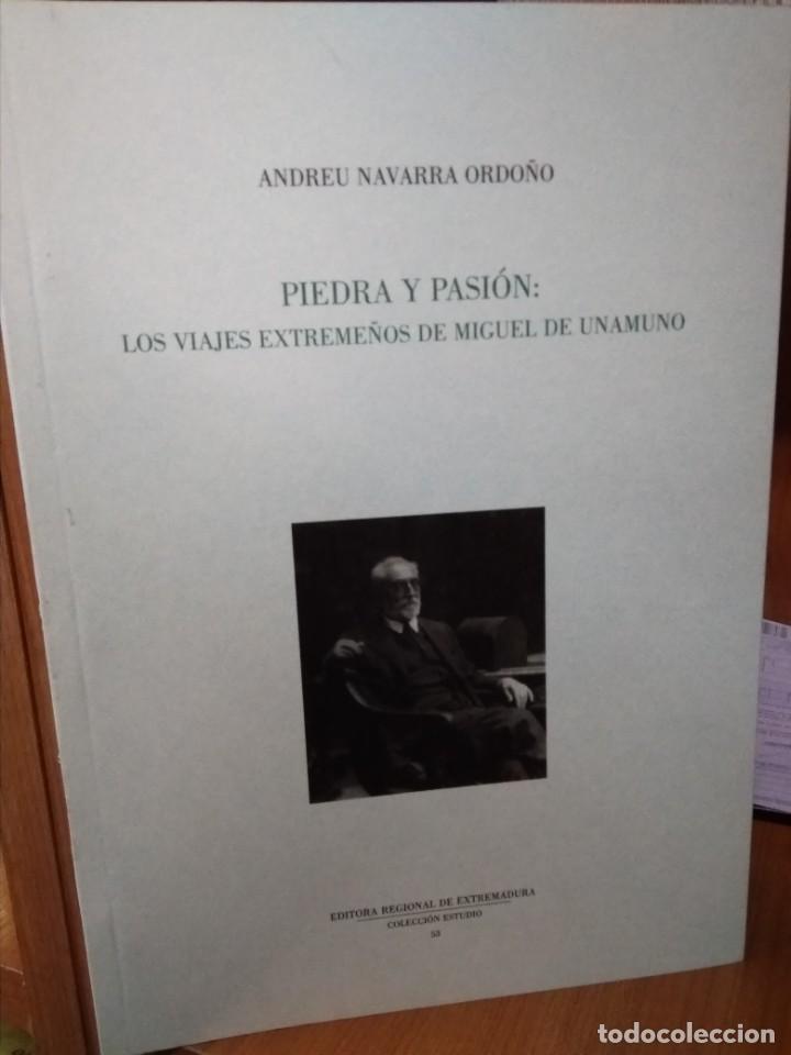 Libros: Piedra y pasi&oacute;n: los viajes extreme&ntilde;os de Miguel de Unamuno, Andreu Navarra Ordo&ntilde;o