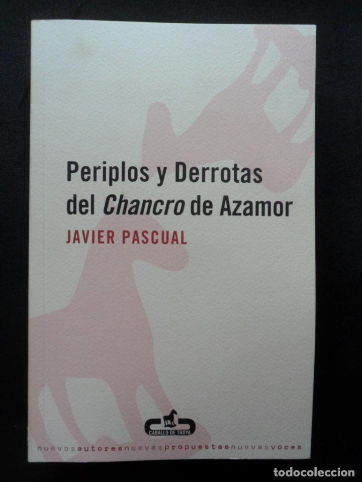 Libros: Javier Pascual Ramirez - Periplos y derrotas del Chancro de Azamor - Foto 1