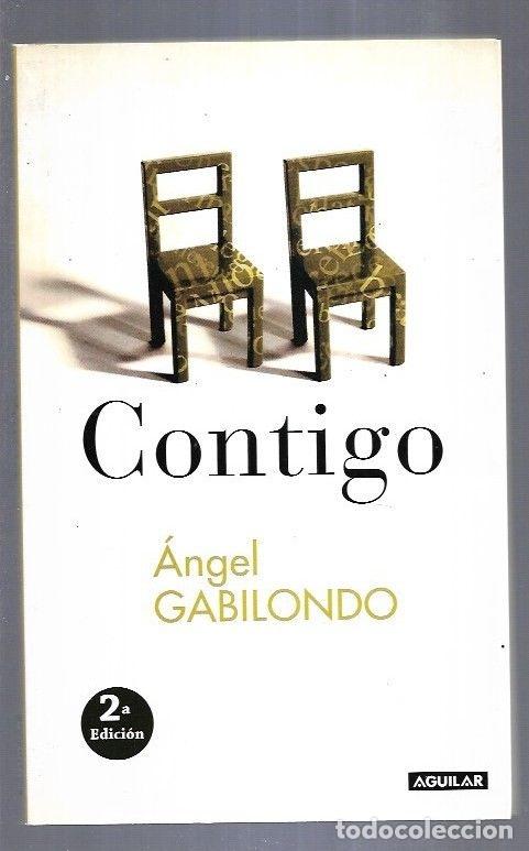 Libros: CONTIGO - GABILONDO, ANGEL - Foto 5
