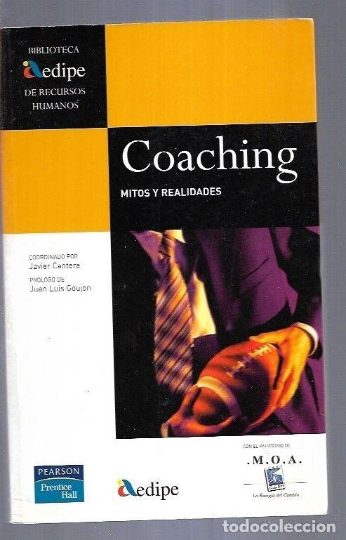 Libros: COACHING. MITOS Y REALIDADES - CANTERA, JAVIER (COORDINADOR) - Foto 7