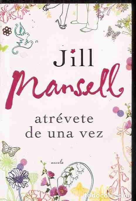 Libros: ATREVETE DE UNA VEZ - MANSELL, JILL - Foto 2