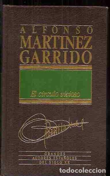 Libros: C&Iacute;RCULO VICIOSO - EL - MART&Iacute;NEZ GARRIDO, ALFONSO - Foto 2
