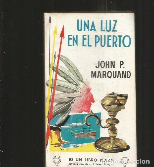 Libros: LUZ EN EL PUERTO - UNA - MARQUAND, JOHN P. - Foto 2
