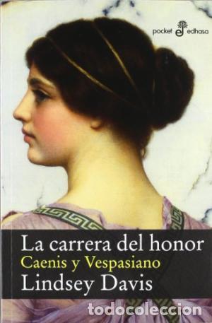 Libros: LA CARRERA DEL HONOR - Davis,Lindsey - Foto 1