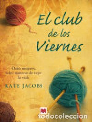 Libros: EL CLUB DE LOS VIERNES - Jacobs,Kate - Foto 1
