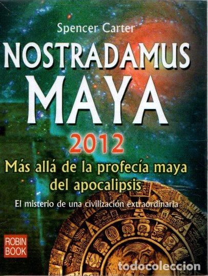 Libros: Nostradamus maya 2012 - Carter, Spencer - Foto 1