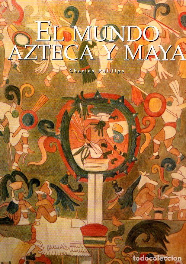 Libros: El mundo azteca y maya - Phillips, Charles - Foto 1