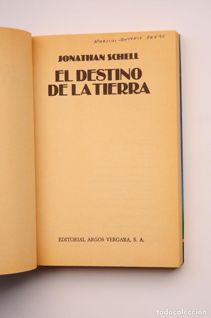 Libros: El destino de la Tierra - SCHELL, Jonathan - Foto 2