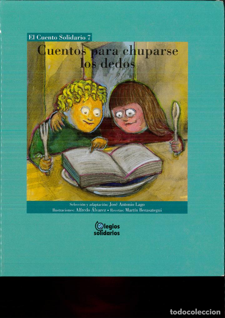 Libros: CUENTOS PARA CHUPARSE LOS DEDOS (EL CUENTO SOLIDARIO 7) - Foto 1