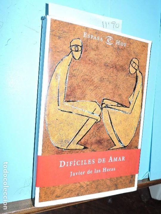 Libros: Dif&iacute;ciles de amar. DE LAS HERAS, Javier. Ed. Espasa. Madrid 2001 - Foto 1