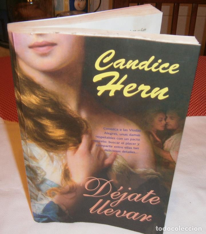 Libros: Dejate Llevar  Candice Hern  primera edicion 2007 - Foto 1