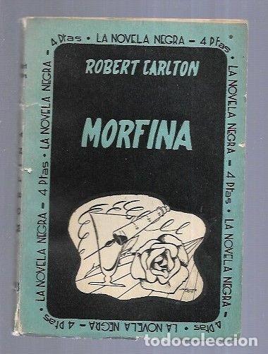 Libros: MORFINA - CARLTON, ROBERT - Foto 5