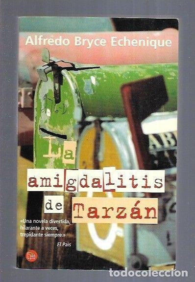 Libros: AMIGDALITIS DE TARZAN - LA - BRYCE ECHENIQUE, ALFREDO - Foto 2