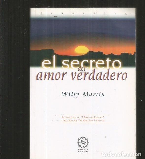 Libros: SECRETO DEL AMOR VERDADERO - EL - MARTIN, WILLY - Foto 1
