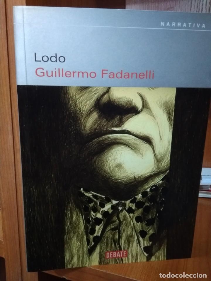 Libros: Lodo, Guillermo Fadanelli, Debate Narrativa - Foto 1