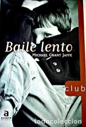 Libros: BAILE LENTO - MICHAEL GRANT JAFFE - Foto 1