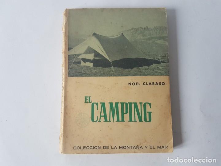 Libros: El camping, libro de Noel Claraso, A&Ntilde;O 1956 - Foto 1