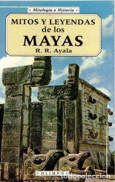 Libros: Mitos y leyendas de los mayas - Ayala, R. R. - Foto 1