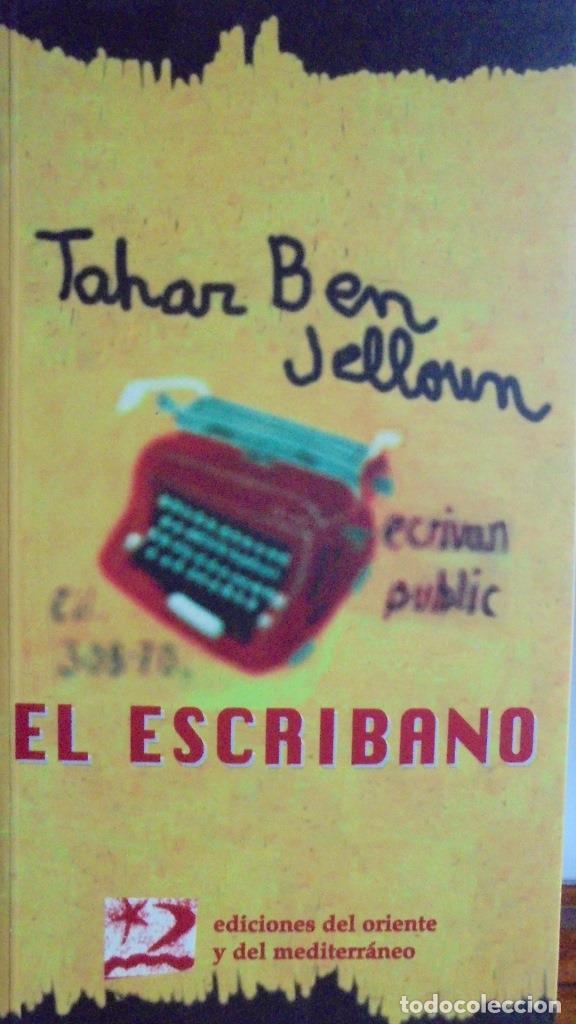 Libros: EL ESCRIBANO - TAHAR BEN JELLOUN - Foto 1