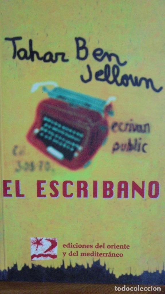 Libros: EL ESCRIBANO - TAHAR BEN JELLOUN - Foto 1