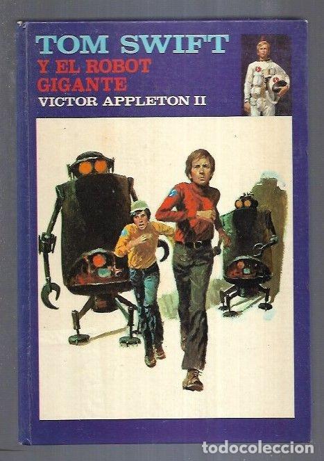 Libros: TOM SWIFT Y EL ROBOT GIGANTE - VICTOR APPLETON II - Foto 11