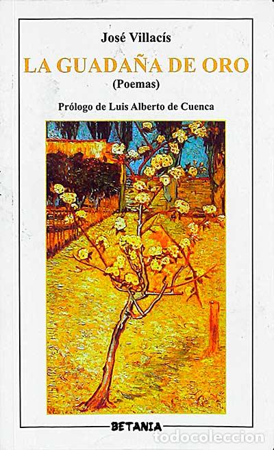 Libros: La guada&ntilde;a de oro - Jos&eacute; Villac&iacute;s - Foto 1