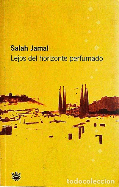 Libros: Lejos del horizonte perfumado - Salah Jamal - Foto 1