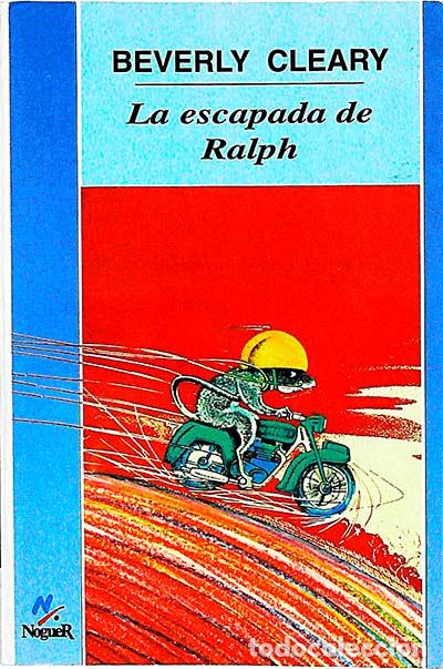 Libros: La escapada de Ralph - Beverly Cleary - Foto 1