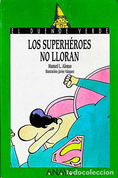Libros: Los superh&eacute;roes no lloran - Manuel L. Alonso - Foto 1