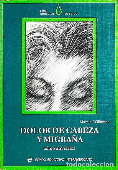 Libros: Dolo de cabeza y migra&ntilde;a - Marcia Wilkinson - Foto 1