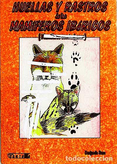 Libros: Huellas y rastros de los mam&iacute;feros ib&eacute;ricos - Benjam&iacute;n SANZ - Foto 1