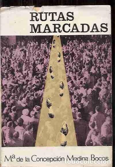 Libros: RUTAS MARCADAS - MEDINA BOCOS, MAR&Iacute;A DE LA CONCEPCI&Oacute;N - Foto 2