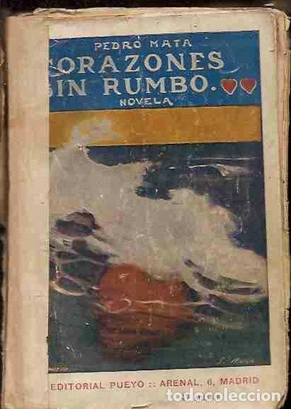 Libros: CORAZONES SIN RUMBO - MATA, PEDRO - Foto 2