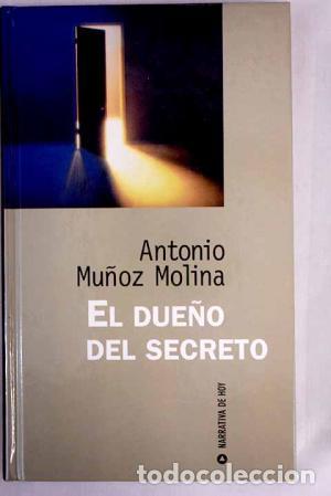 Libros: EL DUE&Ntilde;O DEL SECRETO - Mu&ntilde;oz Molina,Antonio - Foto 1