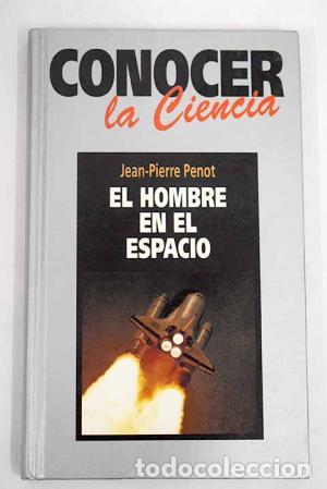Libros: EL HOMBRE EN EL ESPACIO - Penot,Jean Pierre - Foto 1