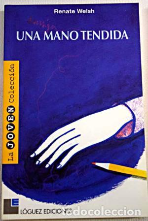Libros: UNA MANO TENDIDA - Welsh,Renate - Foto 1