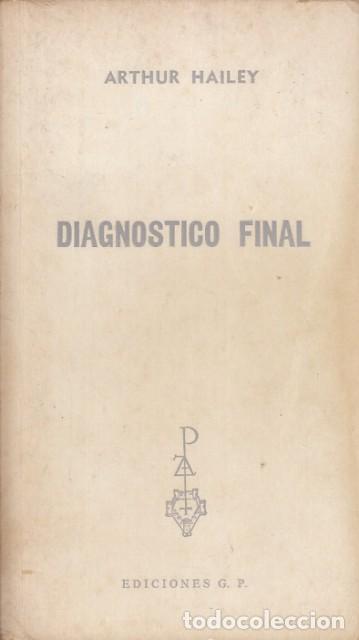 Libros: Diagn&oacute;stico Final - Hailey, Arthur - Foto 1