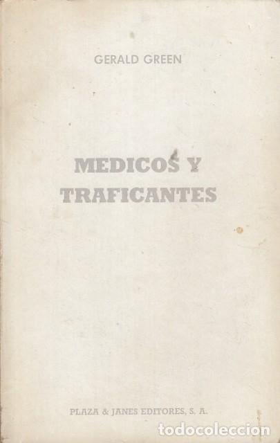 Libros: M&eacute;dicos y Traficantes - Green, Gerald - Foto 1