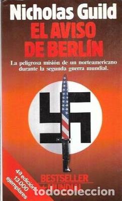 Libros: EL AVISO DE BERLIN - NICHOLAS GUILD - Foto 1