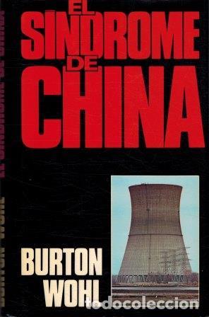 Libros: EL SINDROME DE CHINA - BURTON WOHL - Foto 1