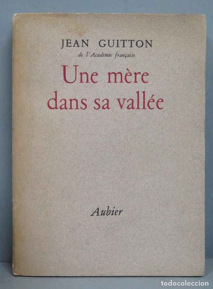 Libros: UNE MERE DANS SA VALLEE. GUITTON - Foto 1