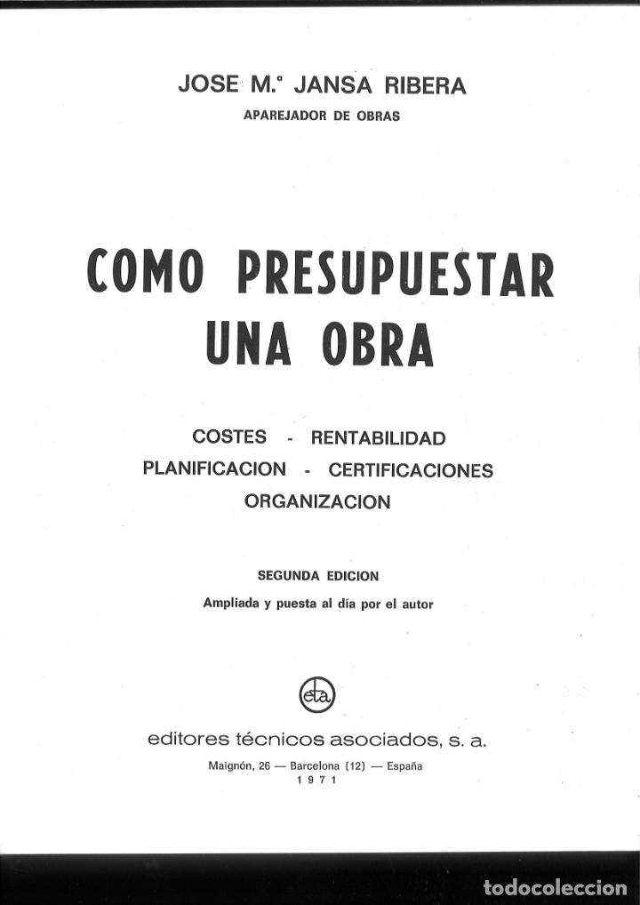 Libros: COMO PRESUPUESTAR UNA OBRA. Jos&eacute; M&ordf;. Jansa Ribera - Foto 2